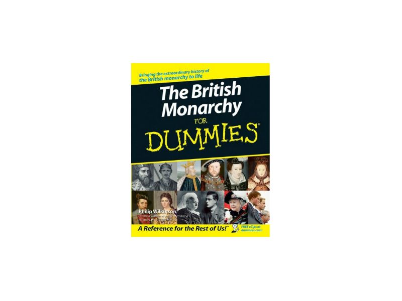 The British Monarchy For Dummies