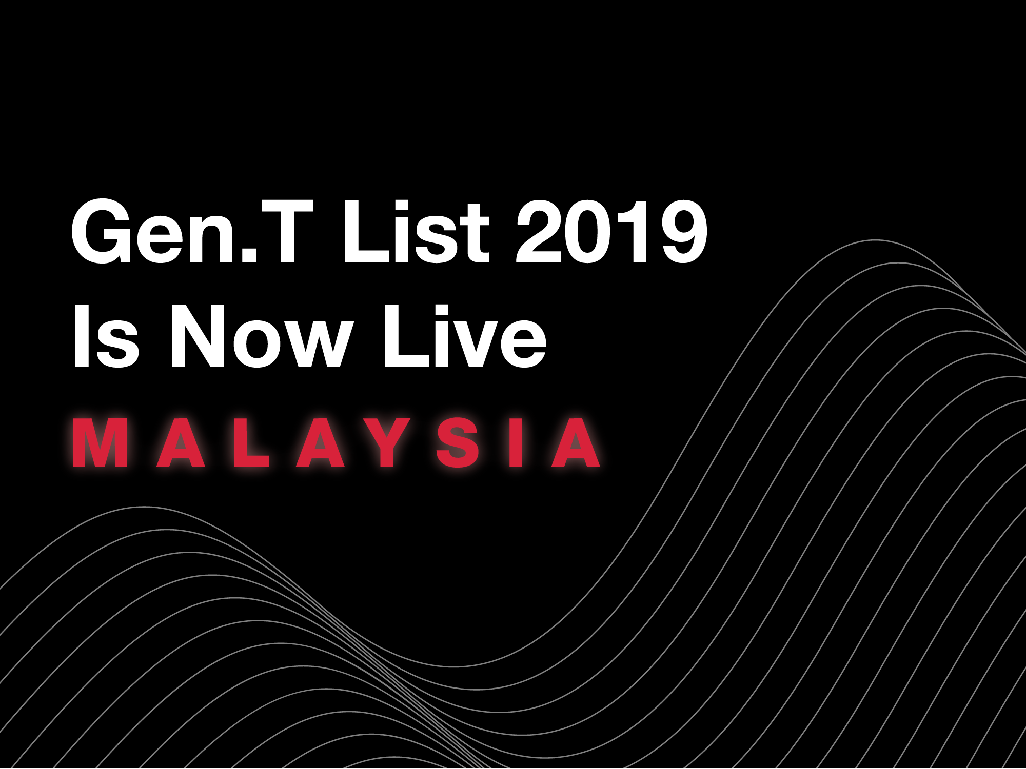 See The Malaysia Honourees On The Gen.T List 2019