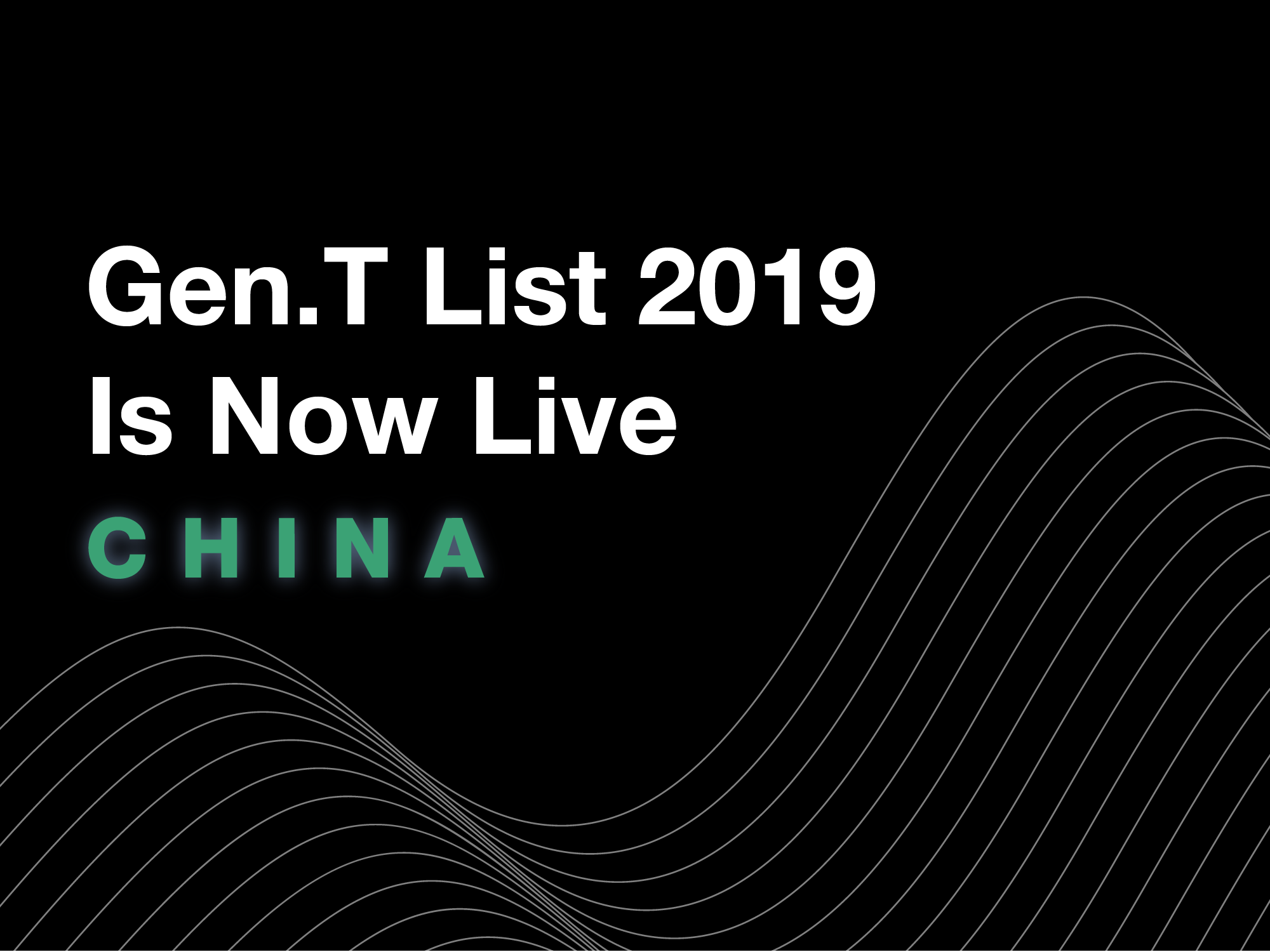 See The China Honourees On The Gen.T List 2019