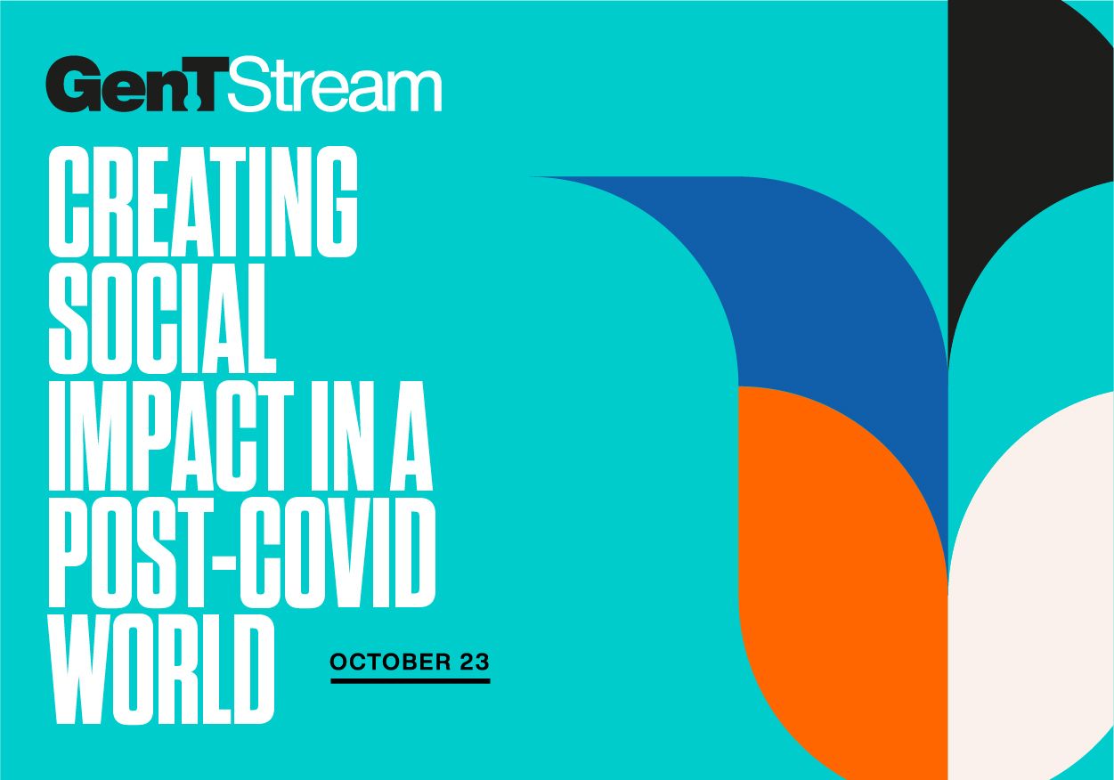 Gen.T Stream: Creating Social Impact In A Post-Covid World, Featuring Jimmy Wales And Christopher Wylie